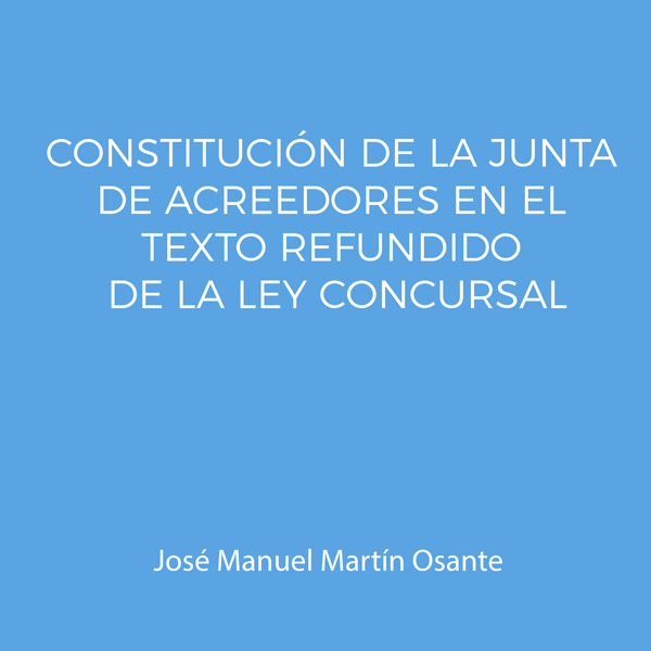 Constitución de la junta de acreedores en el Texto Refundido de la Ley Concursal