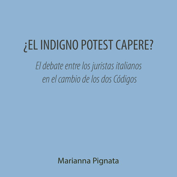 ¿El indigno potest capere?