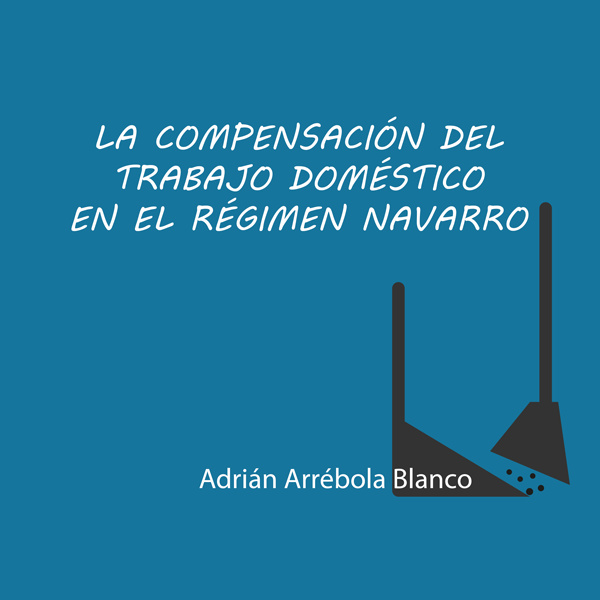 La compensación del trabajo doméstico en el régimen navarro de separación de bienes