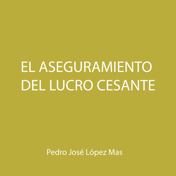 El aseguramiento del lucro cesante