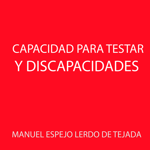 Capacidad para testar y discapacidades