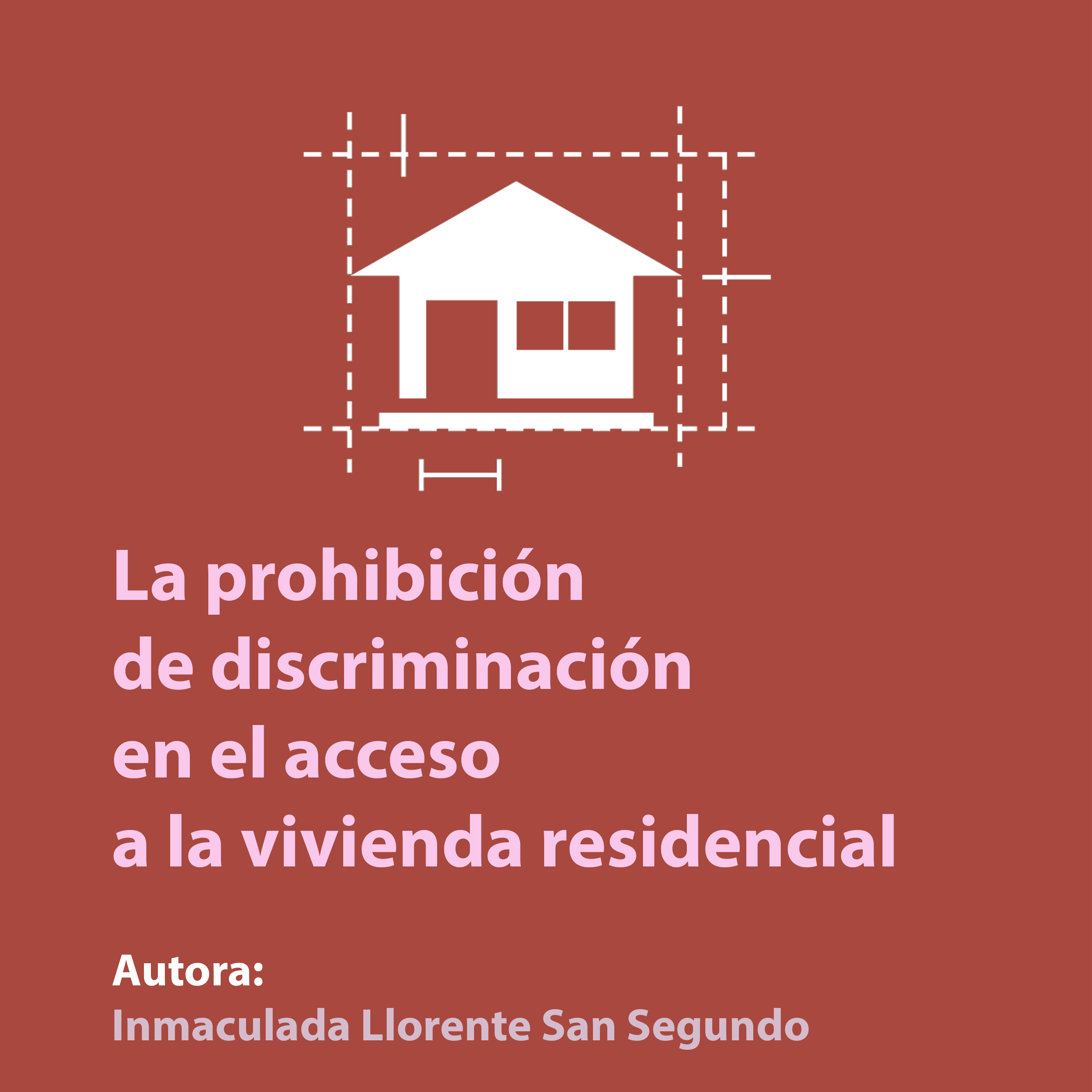 La prohibición de discriminación en el acceso a la vivienda residencial