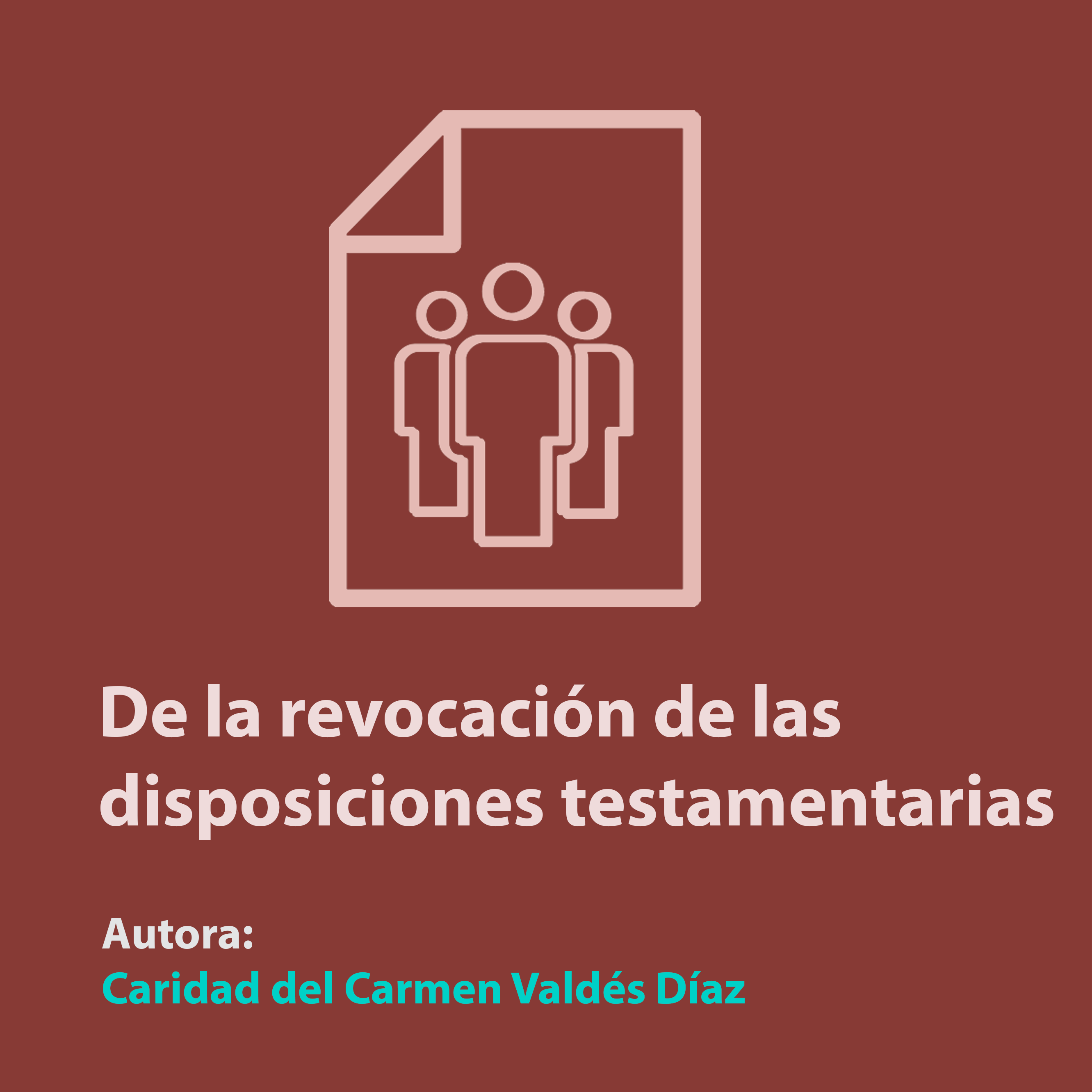 De la revocación de las disposiciones testamentarias