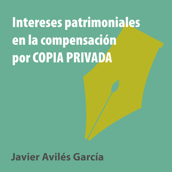 La salvaguarda de los intereses patrimoniales en la compensación por copia privada tras la STJUE de 9 junio 2016