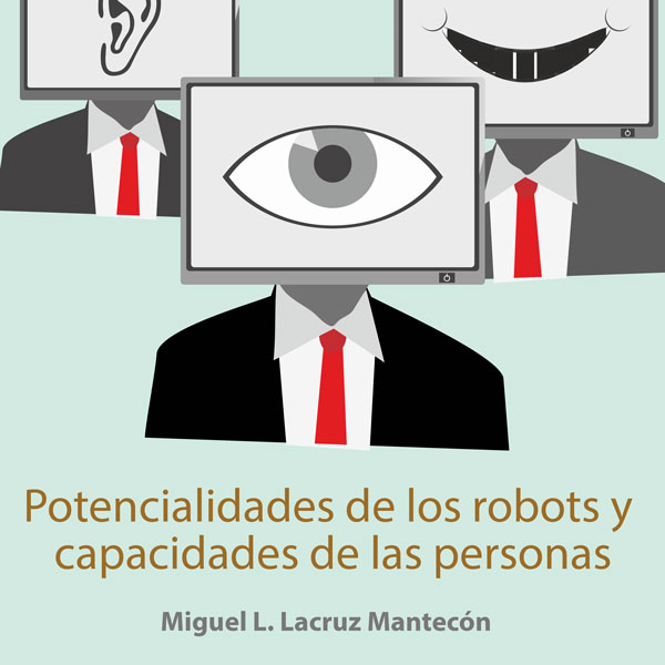 Potencialidades de los robots y capacidades de las personas