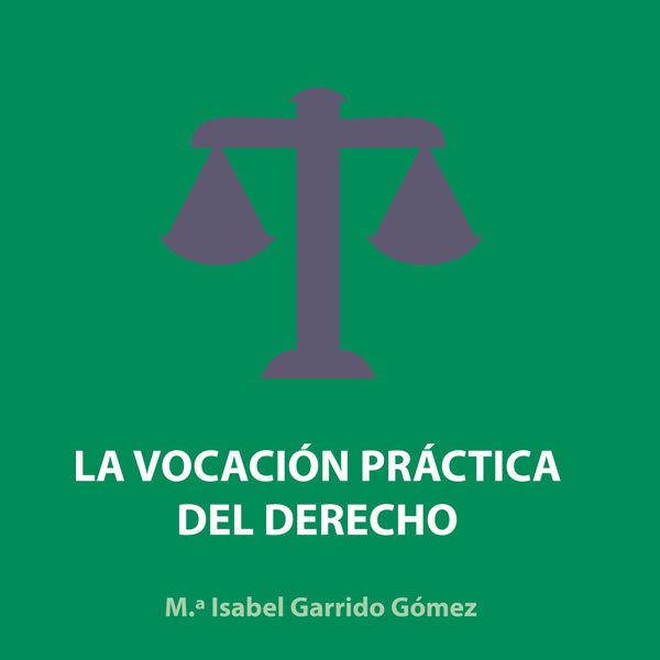 La vocación práctica del derecho