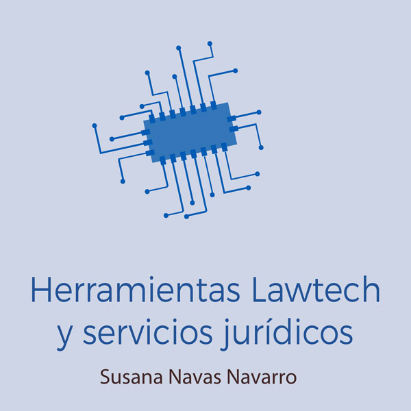 El uso de herramientas LawTech en la prestación de servicios jurídicos a los consumidores