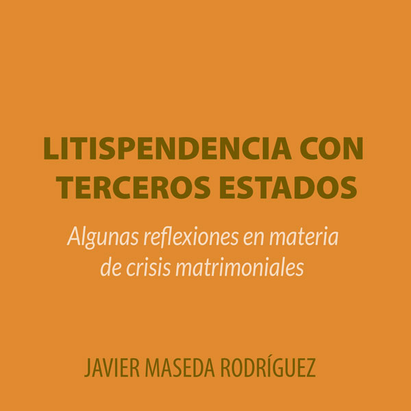 Régimen de la litispendencia con terceros Estados