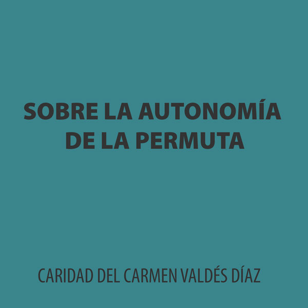 Sobre la autonomía de la permuta